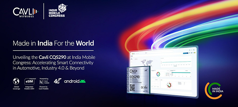 Cavli Wireless reveals the Made-in-India LTE Cat 4 Android Smart Module CQS290